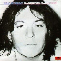 Eric Burdon : Darkness, Darkness